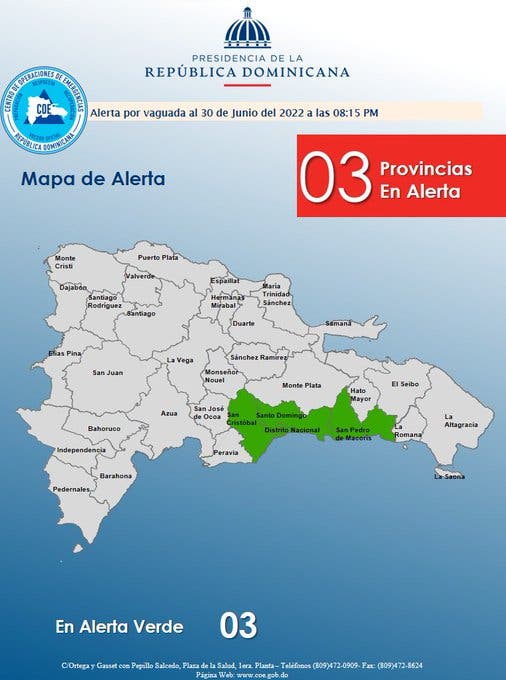 The three provinces on alert by the COE are Greater Santo Domingo, San Pedro de Macorís and San Cristóbal
