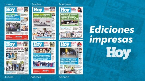 Ediciones impresas HOY: Los acontecimientos más importantes de la semana