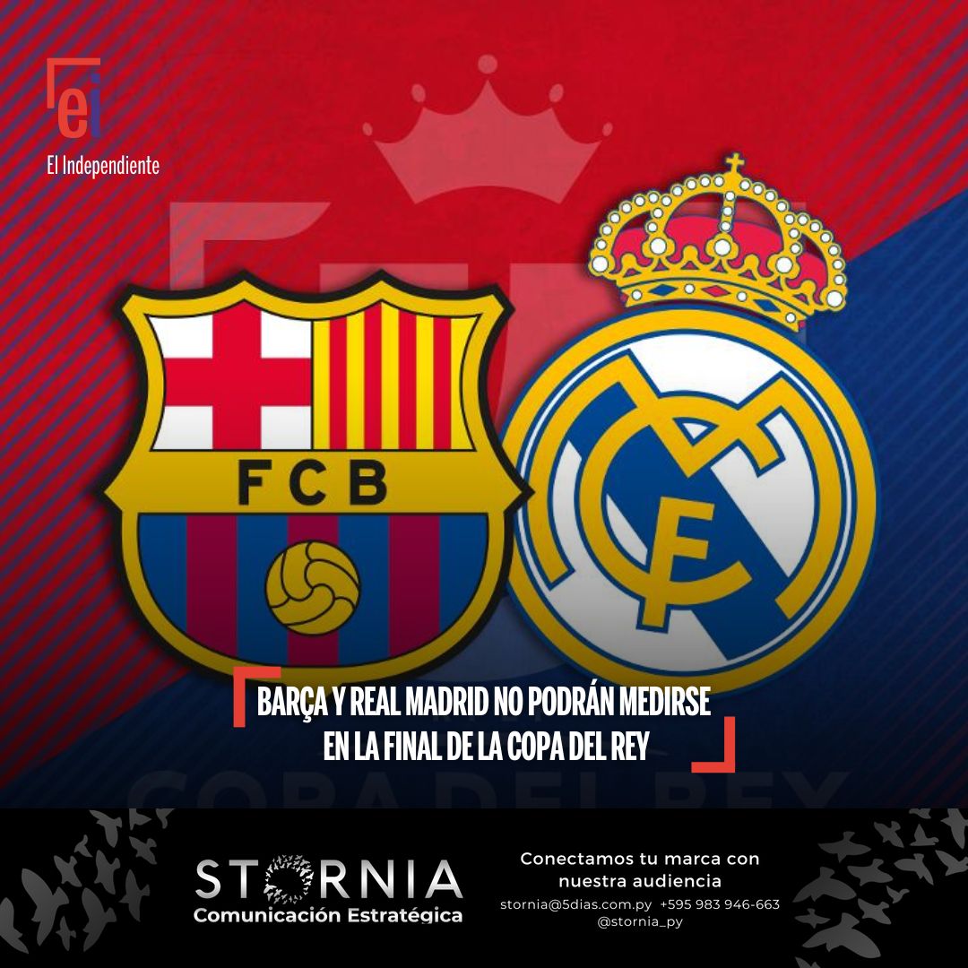 Barça and Real Madrid will not be able to face each other in the Copa del Rey final