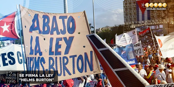 Maduro rejected the Helms-Burton Law