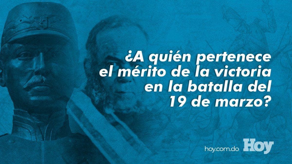 ¿A quién pertenece el mérito de la victoria en la batalla del 19 de marzo?