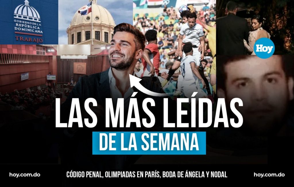 Código Penal, olimpiadas en París, boda de Angela y Nodal…: las más leídas de la semana