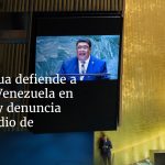 Nicaragua defends Cuba and Venezuela at the UN and denounces "israel genocide"