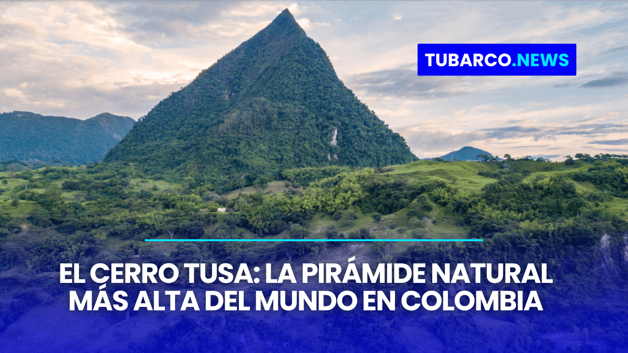 Cerro Tusa: the highest natural pyramid in the world in Colombia