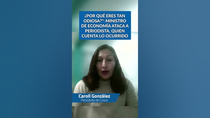 Periodista ofendida por el titular del MEF.