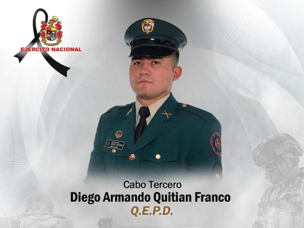 Diego Quitián, Cabo Tercero, lost his life while fulfilling his mission in the Cordillera Operation after an explosive activation in Nariño