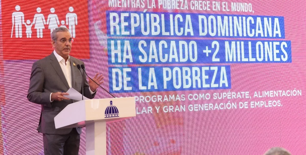 Luis Abinader affirms two million Dominicans have come out of poverty