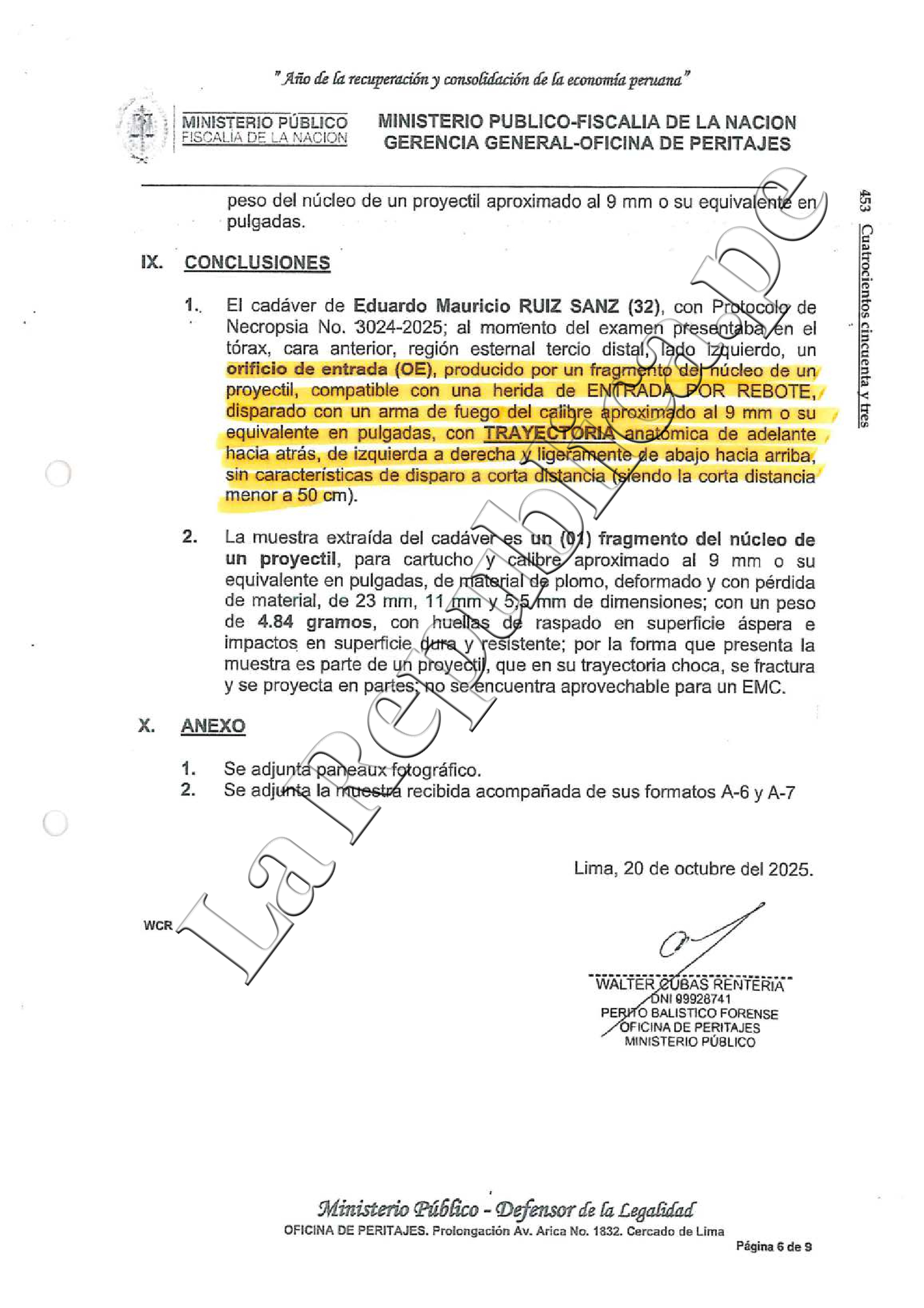 Ballistics report concludes that Eduardo Ruiz died from a gunshot "by rebound"