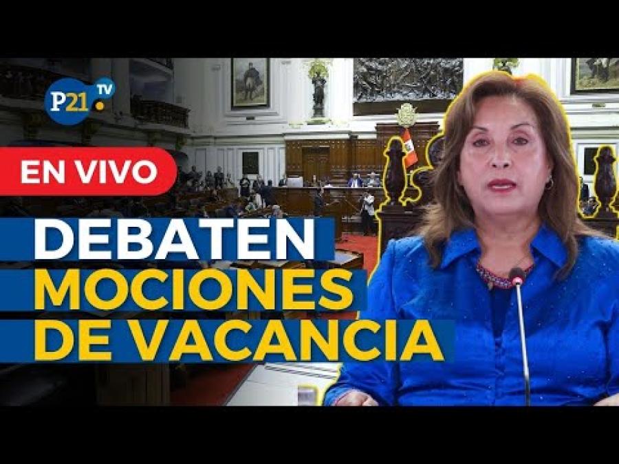 Congress approves the four vacancy motions against Dina Boluarte