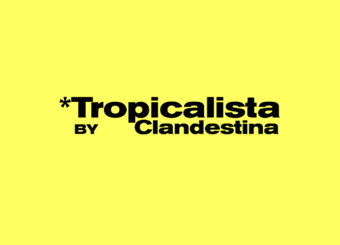 Clandestina presents “Tropicalista” 2026