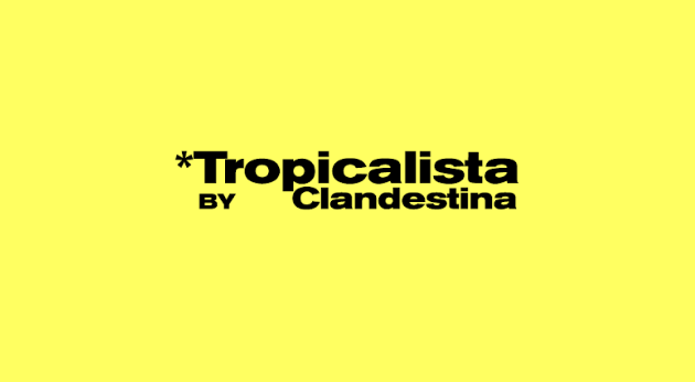 Clandestina presents “Tropicalista” 2026