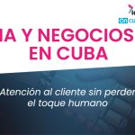 AI and business in Cuba: customer service without losing the human touch