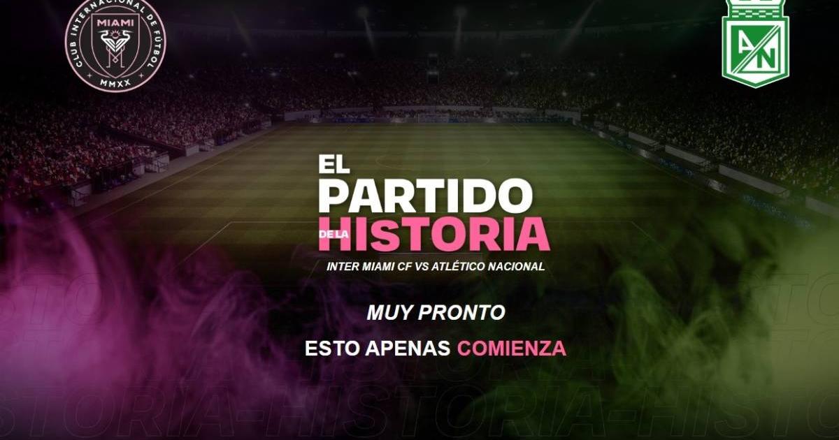 Historic match between Lionel Messi's Inter Miami vs. Atlético Nacional: date, place and ticket office